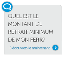 Quel est le montant de retrait minimum de mon FERR?